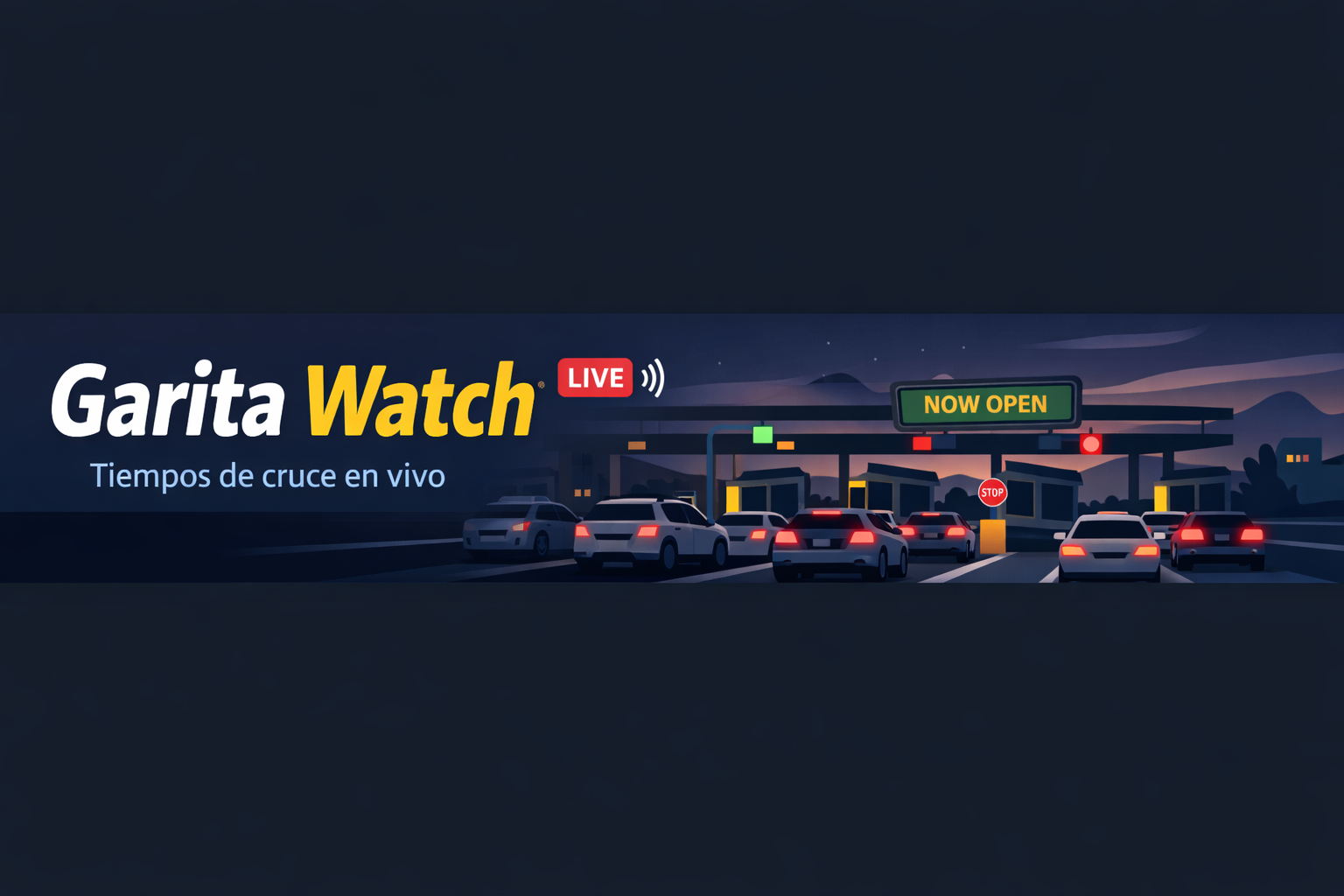 Garita Watch - Tiempos de cruce en vivo